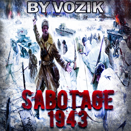 Скачать Sabotage 1943 - Full immersion (AS2 — 3.262.0) (v10.02.2021)